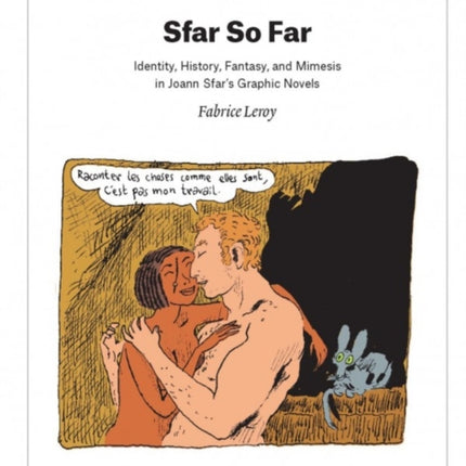 Sfar So Far: Identity, History, Fantasy, and Mimesis in Joann Sfar's Graphic Novels