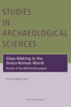 Glass Making in the Greco-Roman World: Results of