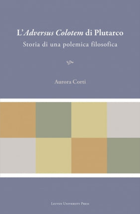 L’Adversus Colotem di Plutarco: Storia di una