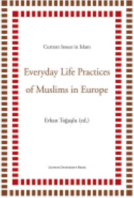 Everyday Life Practices of Muslims in Europe