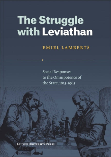 The Struggle with Leviathan: Social Responses to the Omnipotence of the State, 1815–1965