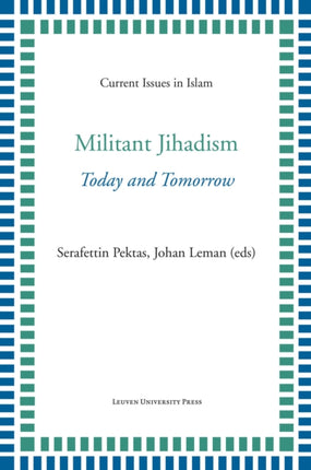 Militant Jihadism: Today and Tomorrow