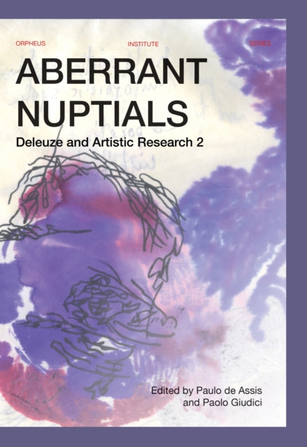 Aberrant Nuptials: Deleuze and Artistic Research