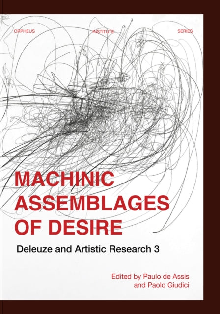 Machinic Assemblages of Desire: Deleuze and Artistic Research