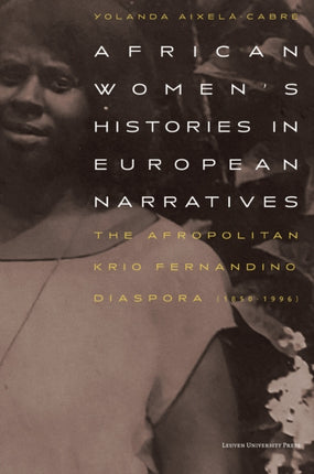 African Womens Histories in European Narratives