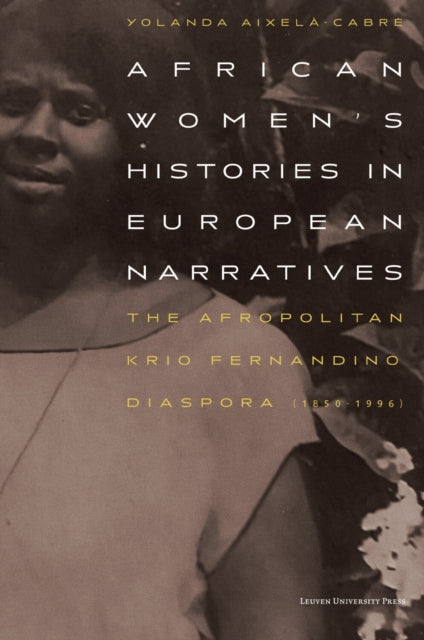 African Womens Histories in European Narratives