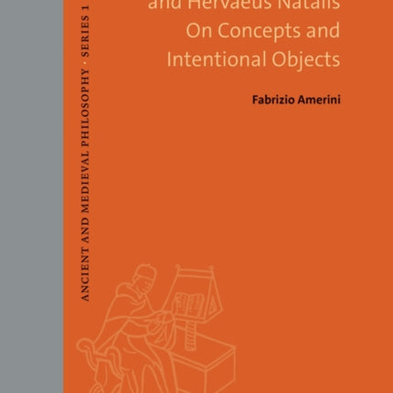 Thomas Aquinas and Hervaeus Natalis On Concepts and Intentional Objects