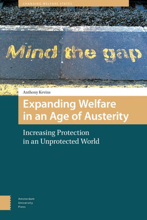 Expanding Welfare in an Age of Austerity: