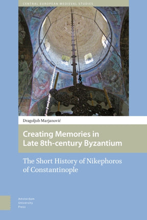 Creating Memories in Late 8th-century Byzantium:
