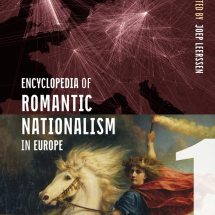 Encyclopedia of Romantic Nationalism in Europe