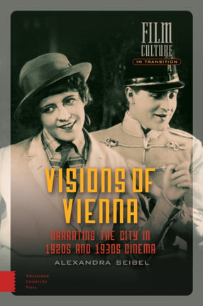 Visions of Vienna: Narrating the City in 1920s