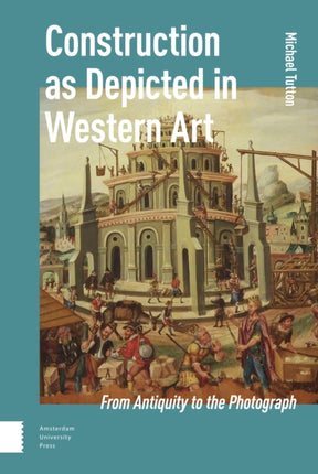 Construction as Depicted in Western Art: From
