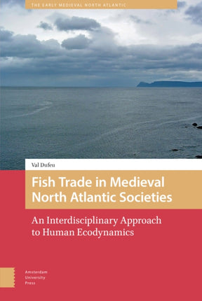 Fish Trade in Medieval North Atlantic Societies: