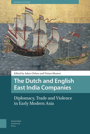 The Dutch and English East India Companies: