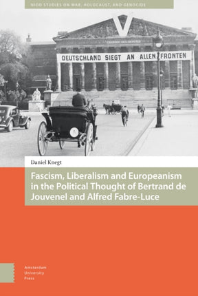 Fascism, Liberalism and Europeanism in the