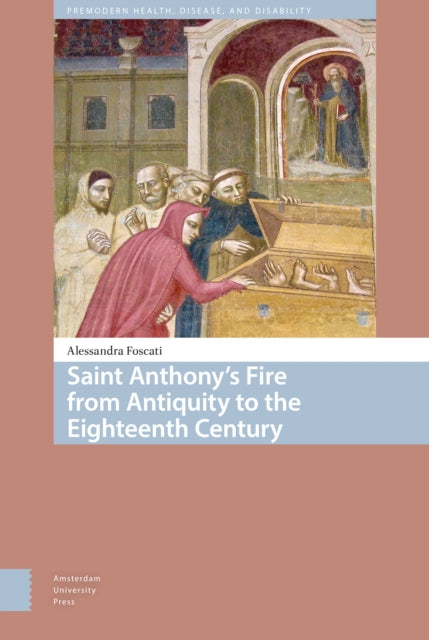 Saint Anthony's Fire from Antiquity to the