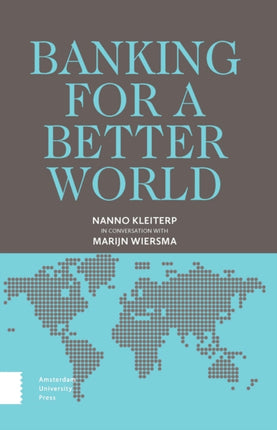Banking for a Better World: Nanno Kleiterp in