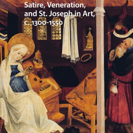Satire, Veneration, and St. Joseph in Art, c.