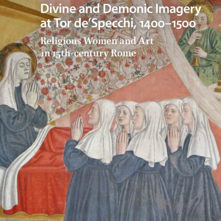 Divine and Demonic Imagery at Tor de'Specchi,