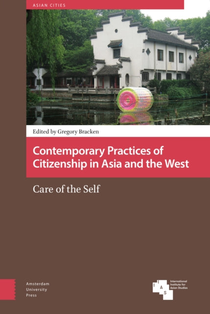Contemporary Practices of Citizenship in Asia and