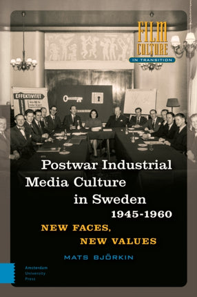 Post-war Industrial Media Culture in Sweden,