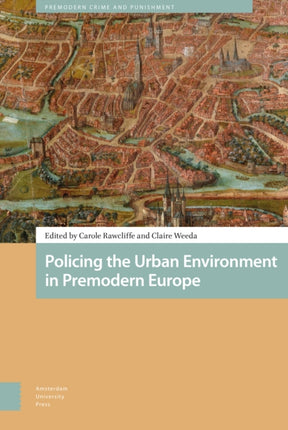 Policing the Urban Environment in Premodern