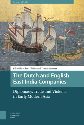The Dutch and English East India Companies: