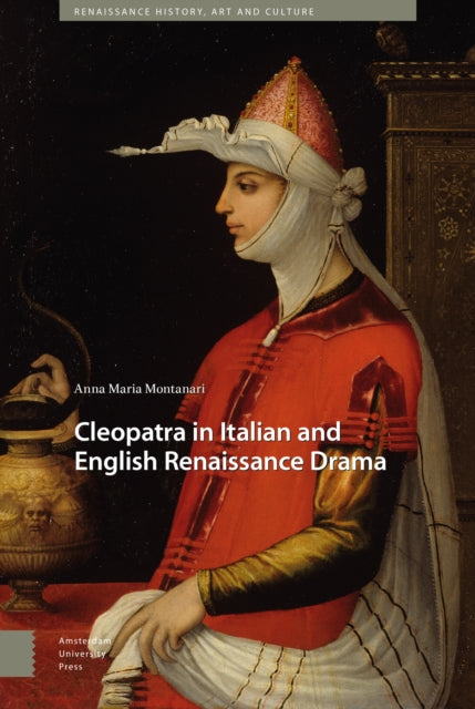 Cleopatra in Italian and English Renaissance