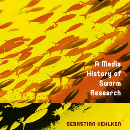 Zootechnologies: A Media History of Swarm