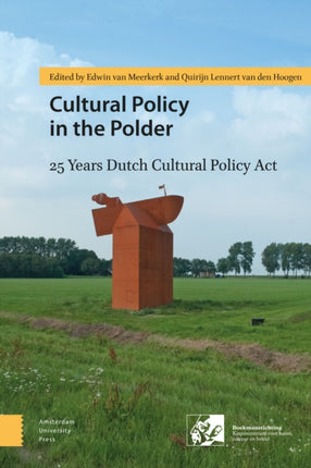 Cultural Policy in the Polder: 25 Years Dutch