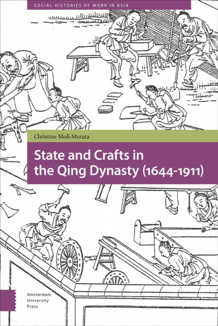 State and Crafts in the Qing Dynasty (1644-1911)