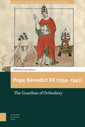 Pope Benedict XII (1334-1342): The Guardian of