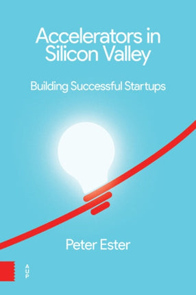 Accelerators in Silicon Valley: Building