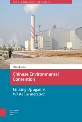 Chinese Environmental Contention: Linking Up against Waste Incineration