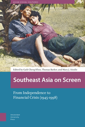 Southeast Asia on Screen: From Independence to