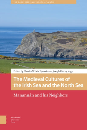 The Medieval Cultures of the Irish Sea and the