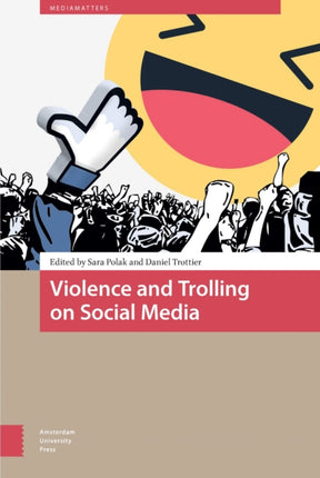 Violence and Trolling on Social Media: History,