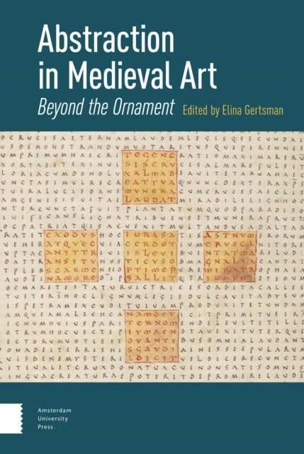 Abstraction in Medieval Art: Beyond the Ornament