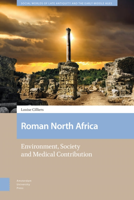 Roman North Africa: Environment, Society and