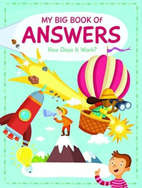 My Big Book of Answers How Does it Work