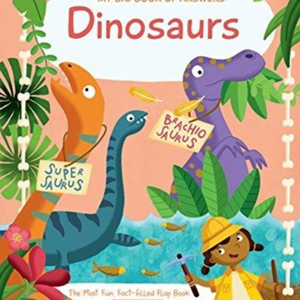 My Big Book of Answers Dinosaurs