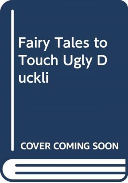 Fairy Tales to Touch Ugly Duckli