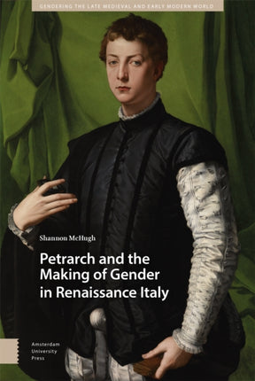 Petrarch and the Making of Gender in Renaissance