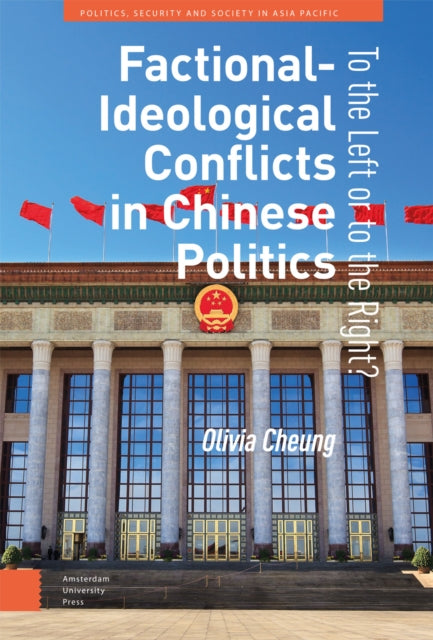 Factional-Ideological Conflicts in Chinese Politics: To the Left or to the Right?