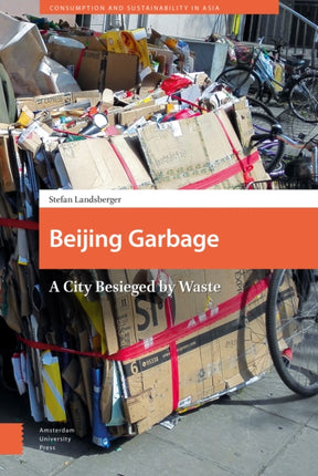 Beijing Garbage: A City Besieged by Waste