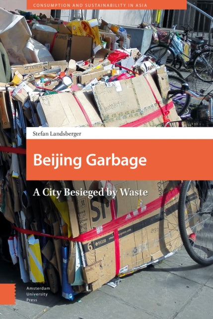 Beijing Garbage: A City Besieged by Waste
