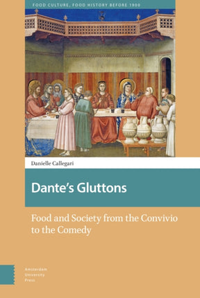 Dante's Gluttons: Food and Society from the