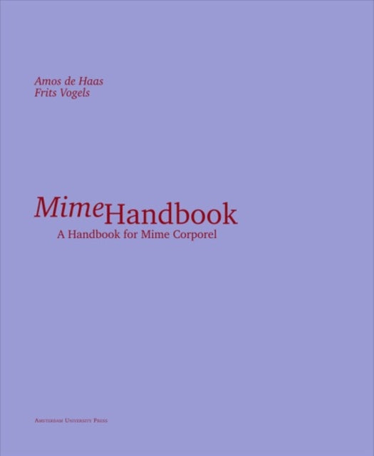 Mime Handbook: A Handbook for Mime Corporel