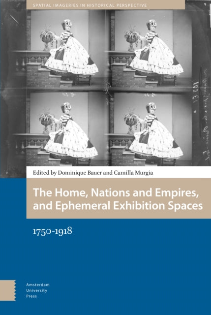 The Home, Nations and Empires, and Ephemeral