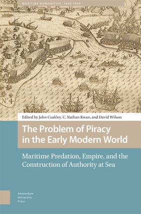 The Problem of Piracy in the Early Modern World